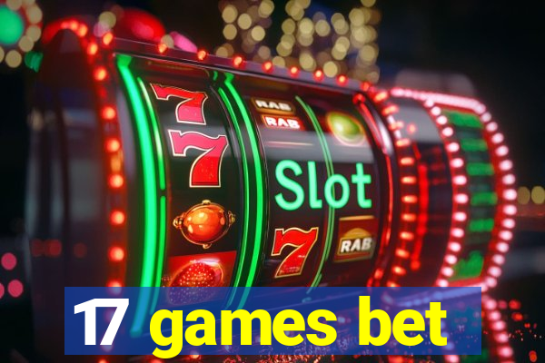 17 games bet